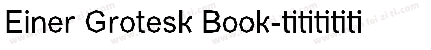 Einer Grotesk Book字体转换